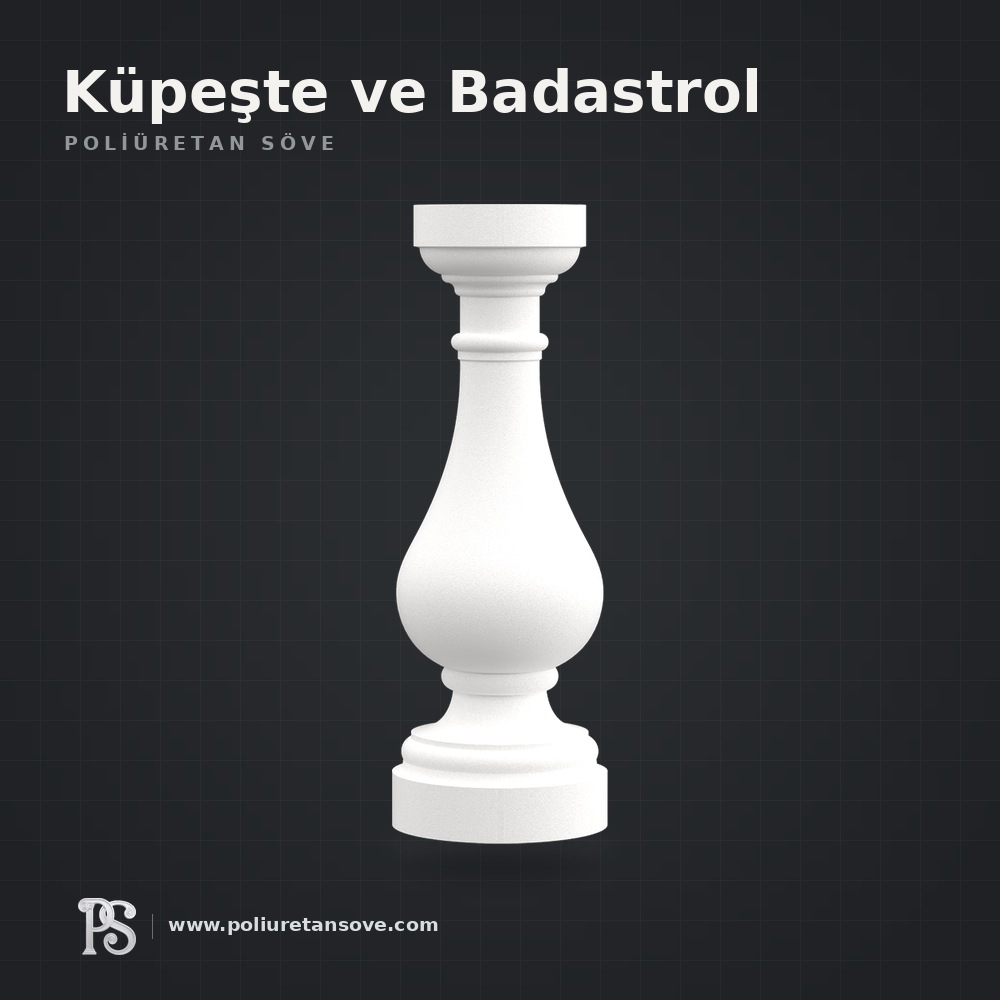 Küpeşte ve Badastrol modelleri
