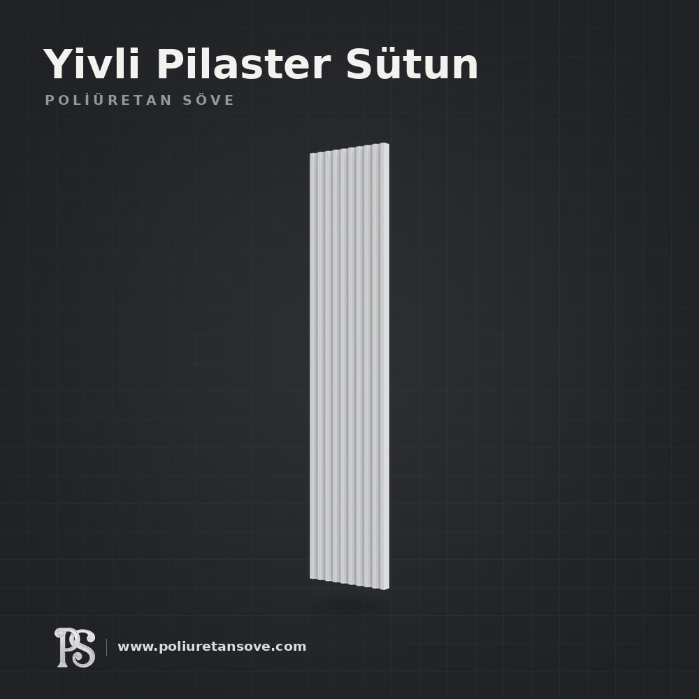 Yivli Pilaster Sütun modelleri