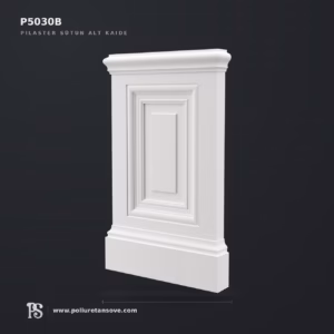Poliüretan Pilaster Sütun Alt Taban Kaidesi P5030B
