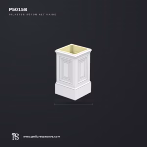 17x17x30 cm Poliüretan Pilaster Sütun Alt Kaidesi